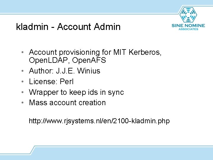 kladmin - Account Admin • Account provisioning for MIT Kerberos, Open. LDAP, Open. AFS