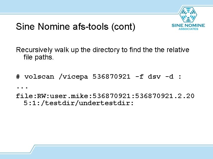 Sine Nomine afs-tools (cont) Recursively walk up the directory to find the relative file