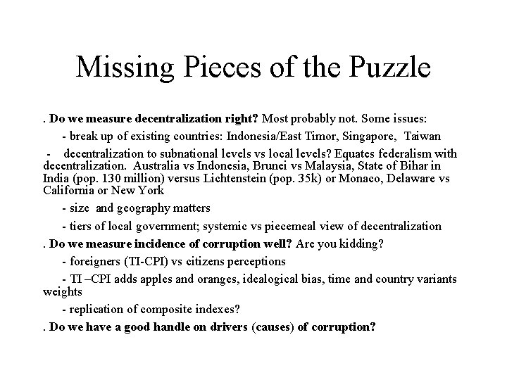 Missing Pieces of the Puzzle. Do we measure decentralization right? Most probably not. Some