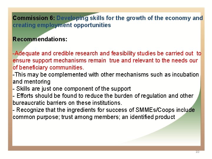 Commission 6: Developing skills for the growth of the economy and creating employment opportunities