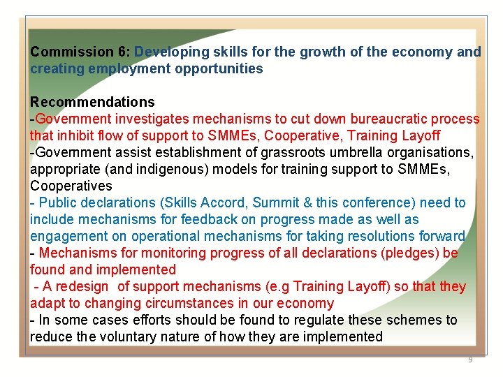 Commission 6: Developing skills for the growth of the economy and creating employment opportunities