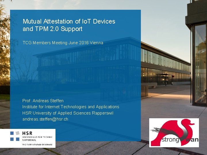 Mutual Attestation of Io. T Devices and TPM 2. 0 Support TCG Members Meeting
