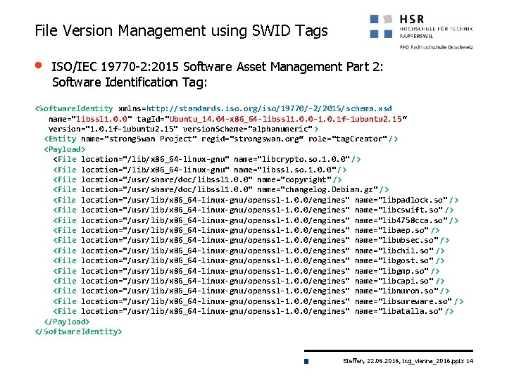 File Version Management using SWID Tags • ISO/IEC 19770 -2: 2015 Software Asset Management