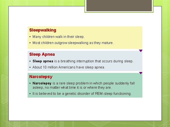 Sleepwalking • Many children walk in their sleep. • Most children outgrow sleepwalking as