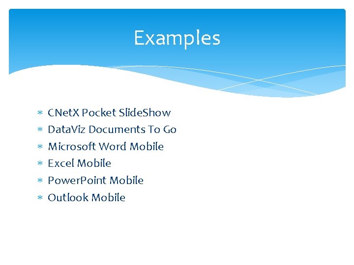 Examples CNet. X Pocket Slide. Show Data. Viz Documents To Go Microsoft Word Mobile