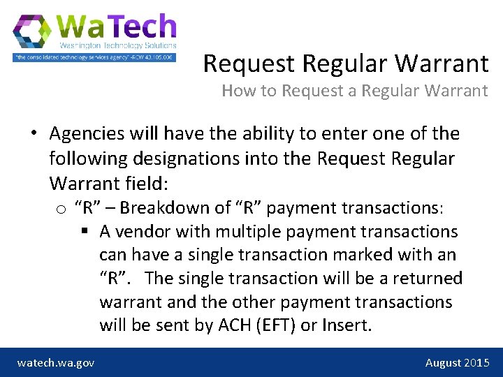 Request Regular Warrant How to Request a Regular Warrant • Agencies will have the