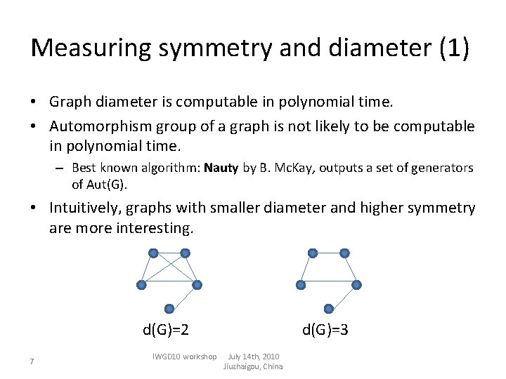 Diameter Graph Mining Graphs with Constrains on Symmetry and Diameter