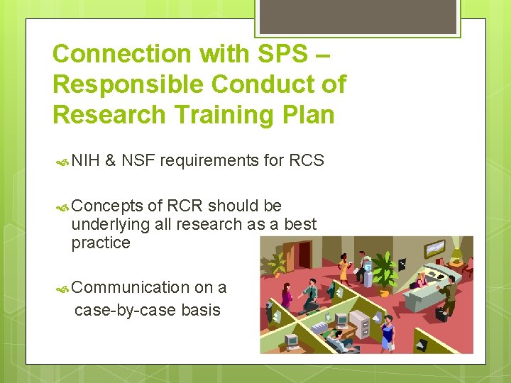 Connection with SPS – Responsible Conduct of Research Training Plan NIH & NSF requirements