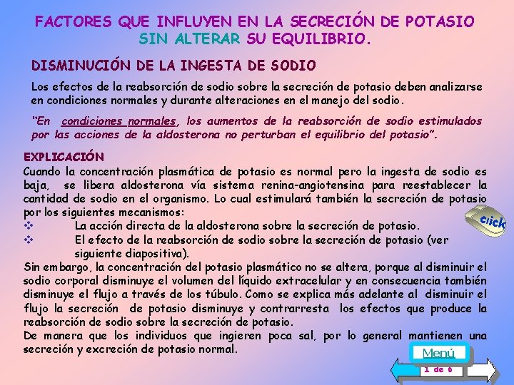 FACTORES QUE INFLUYEN EN LA SECRECIÓN DE POTASIO SIN ALTERAR SU EQUILIBRIO. DISMINUCIÓN DE