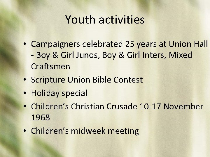 Youth activities • Campaigners celebrated 25 years at Union Hall - Boy & Girl