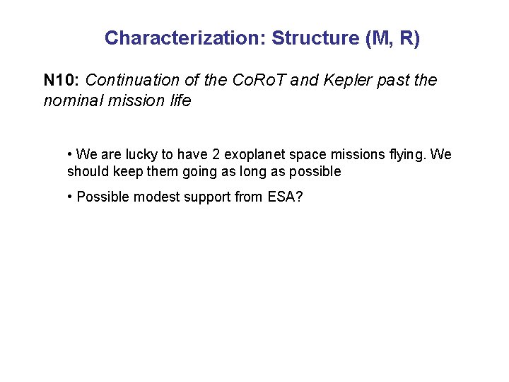 Characterization: Structure (M, R) N 10: Continuation of the Co. Ro. T and Kepler