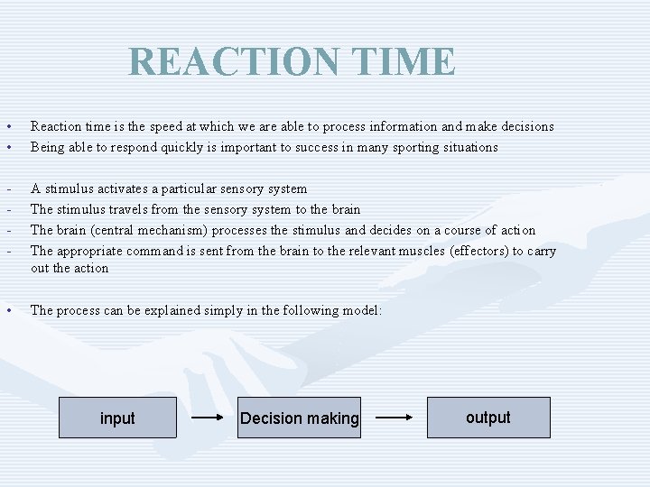 REACTION TIME • • Reaction time is the speed at which we are able