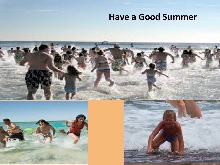 Have a Good Summer 
