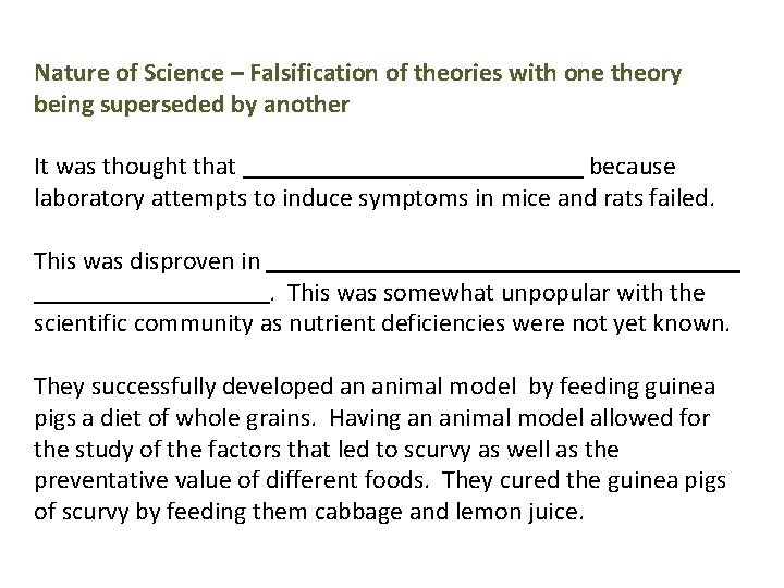 Nature of Science – Falsification of theories with one theory being superseded by another