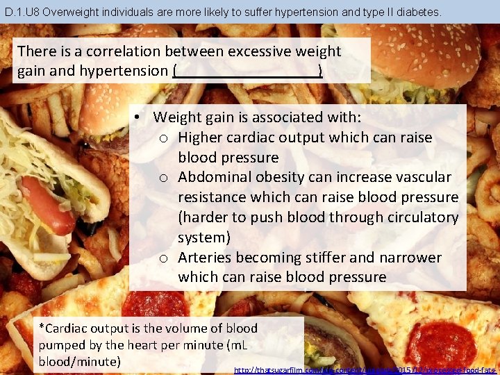 D. 1. U 8 Overweight individuals are more likely to suffer hypertension and type