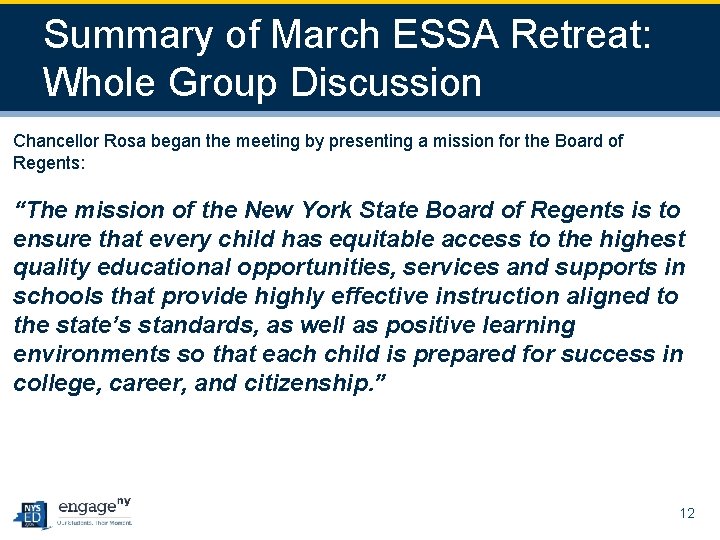 Summary of March ESSA Retreat: Whole Group Discussion Chancellor Rosa began the meeting by