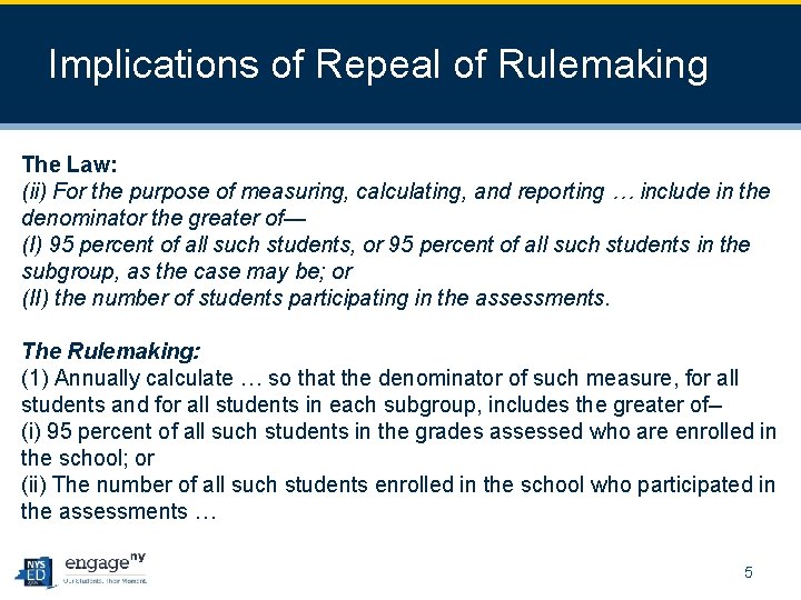 Implications of Repeal of Rulemaking The Law: (ii) For the purpose of measuring, calculating,