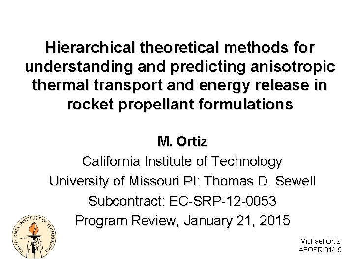 Hierarchical theoretical methods for understanding and predicting anisotropic thermal transport and energy release in Hierarchical theoretical methods for understanding and predicting anisotropic thermal transport and energy release in