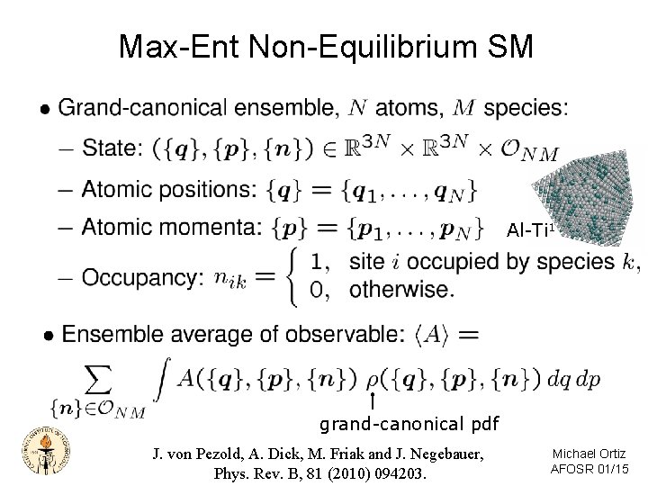 Max-Ent Non-Equilibrium SM Al-Ti 1 grand-canonical pdf J. von Pezold, A. Dick, M. Friak Max-Ent Non-Equilibrium SM Al-Ti 1 grand-canonical pdf J. von Pezold, A. Dick, M. Friak