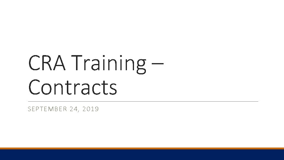 CRA Training – Contracts SEPTEMBER 24, 2019 