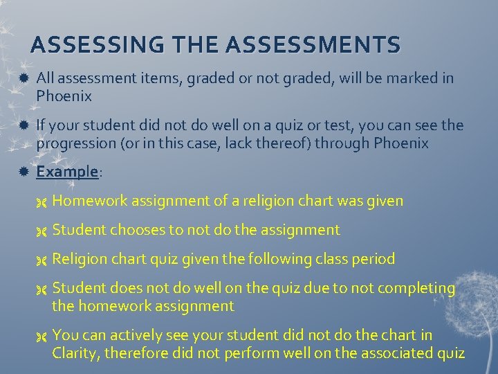 ASSESSING THE ASSESSMENTS All assessment items, graded or not graded, will be marked in