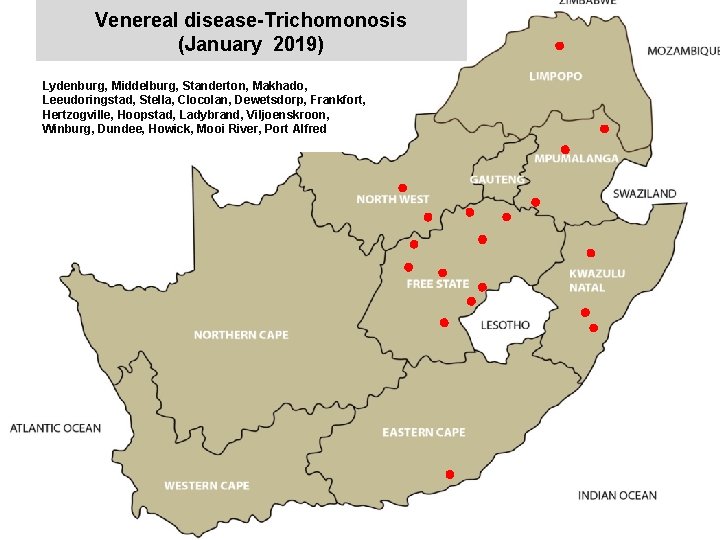 Venereal disease-Trichomonosis (January 2019) s Lydenburg, Middelburg, Standerton, Makhado, Leeudoringstad, Stella, Clocolan, Dewetsdorp, Frankfort,