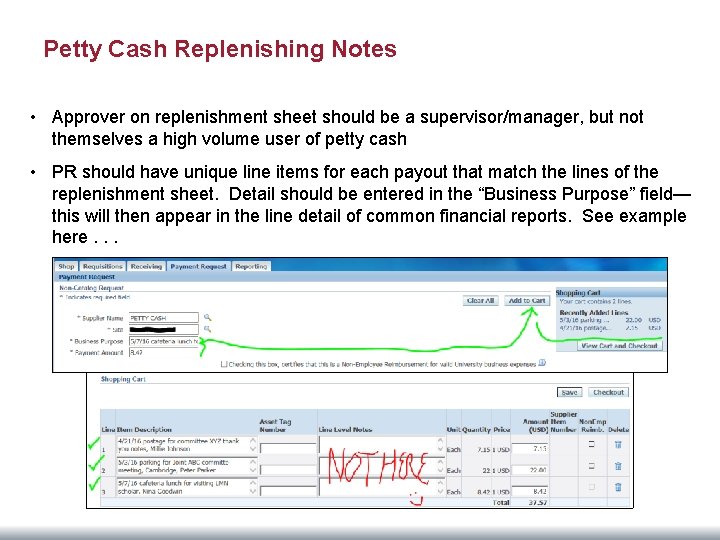 Petty Cash Replenishing Notes • Approver on replenishment sheet should be a supervisor/manager, but