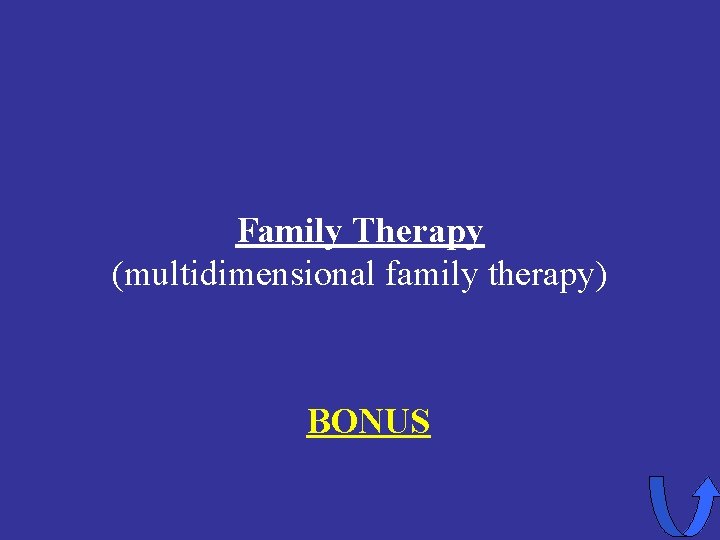 Family Therapy (multidimensional family therapy) BONUS 