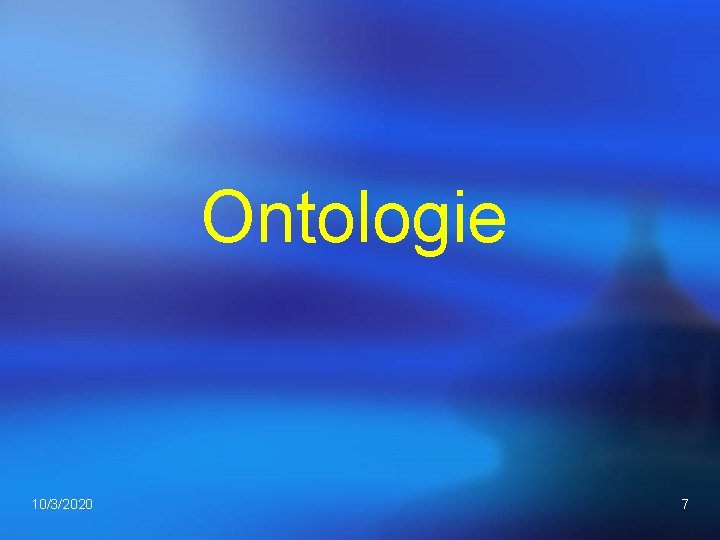 Ontologie 10/3/2020 7 