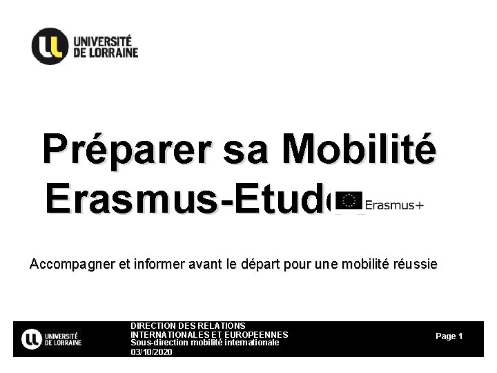 Préparer sa Mobilité Erasmus-Etudes Accompagner et informer avant le départ pour une mobilité réussie