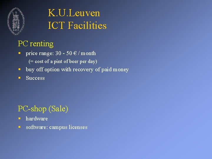 K. U. Leuven ICT Facilities PC renting § price range: 30 - 50 €