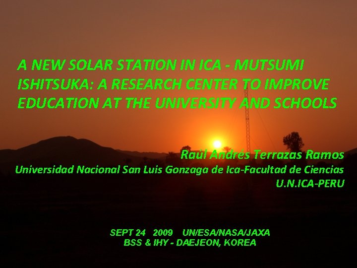 A NEW SOLAR STATION IN ICA - MUTSUMI ISHITSUKA: A RESEARCH CENTER TO IMPROVE