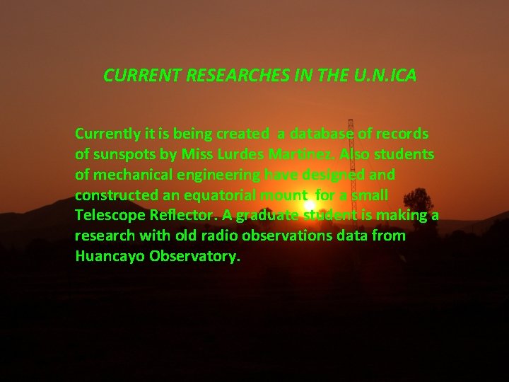 CURRENT RESEARCHES IN THE U. N. ICA Currently it is being created a database