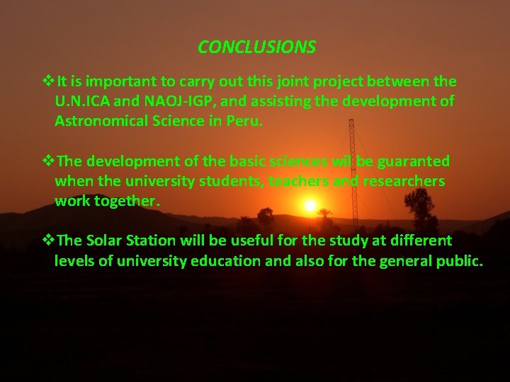 CONCLUSIONS It is important to carry out this joint project between the U. N.