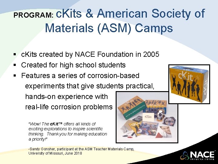 c. Kits & American Society of Materials (ASM) Camps PROGRAM: § c. Kits created