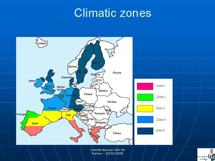 Climatic zones Comité de suivi IEA 48 Namur - 10/01/2008 