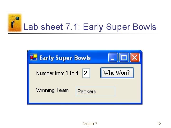 Lab sheet 7. 1: Early Super Bowls Chapter 7 12 