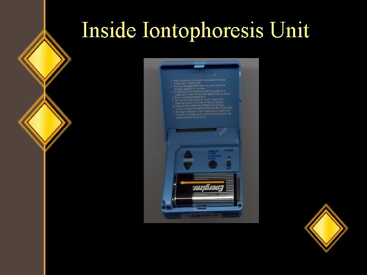 Inside Iontophoresis Unit 