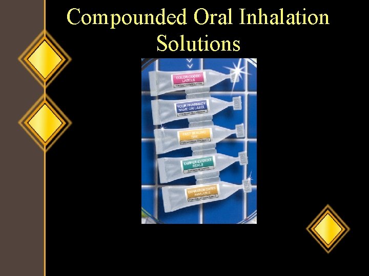 Compounded Oral Inhalation Solutions 