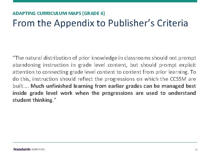 ADAPTING CURRICULUM MAPS (GRADE 6) From the Appendix to Publisher’s Criteria “The natural distribution