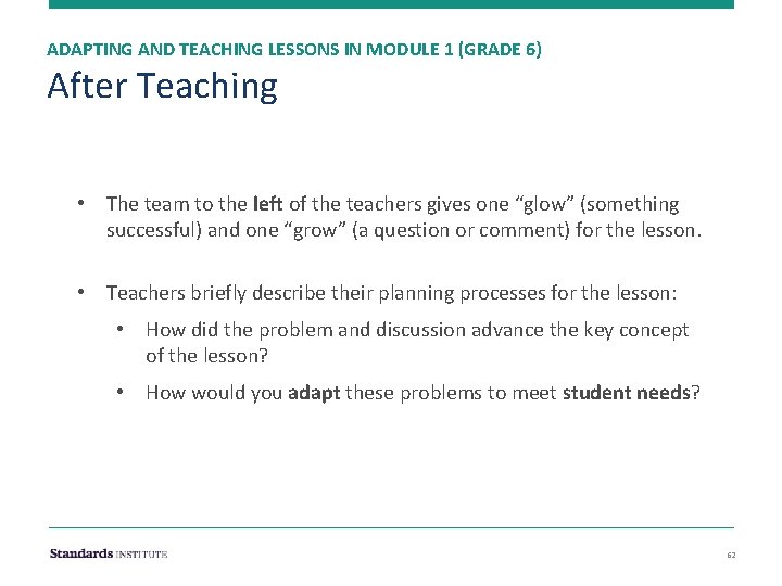 ADAPTING AND TEACHING LESSONS IN MODULE 1 (GRADE 6) After Teaching • The team