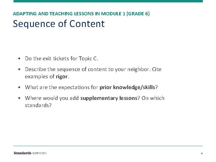 ADAPTING AND TEACHING LESSONS IN MODULE 1 (GRADE 6) Sequence of Content • Do