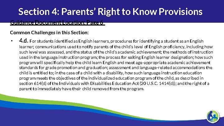 Section 4: Parents’ Right to Know Provisions Guidance Document Location: Page 6 Common Challenges