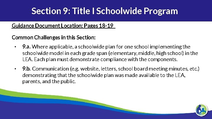 Section 9: Title I Schoolwide Program Guidance Document Location: Pages 18 -19 Common Challenges