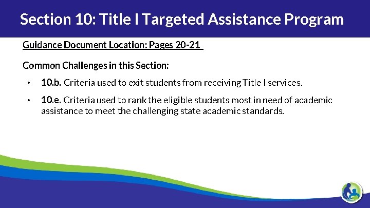 Section 10: Title I Targeted Assistance Program Guidance Document Location: Pages 20 -21 Common