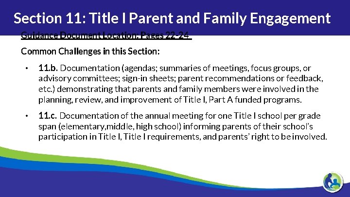 Section 11: Title I Parent and Family Engagement Guidance Document Location: Pages 22 -24