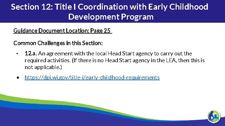 Section 12: Title I Coordination with Early Childhood Development Program Guidance Document Location: Page