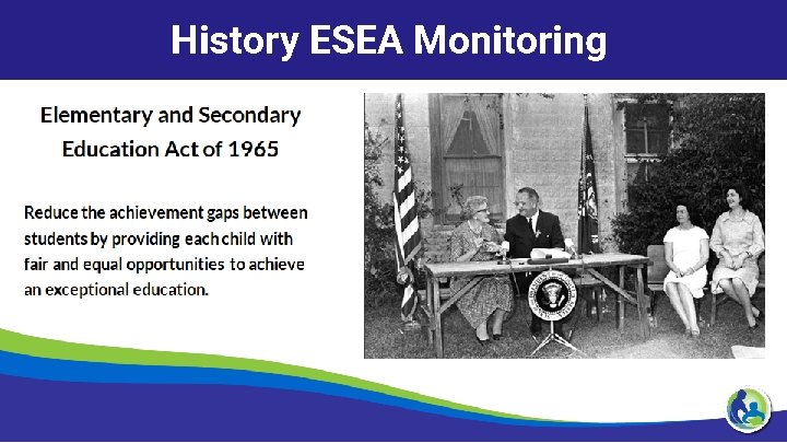 History ESEA Monitoring 