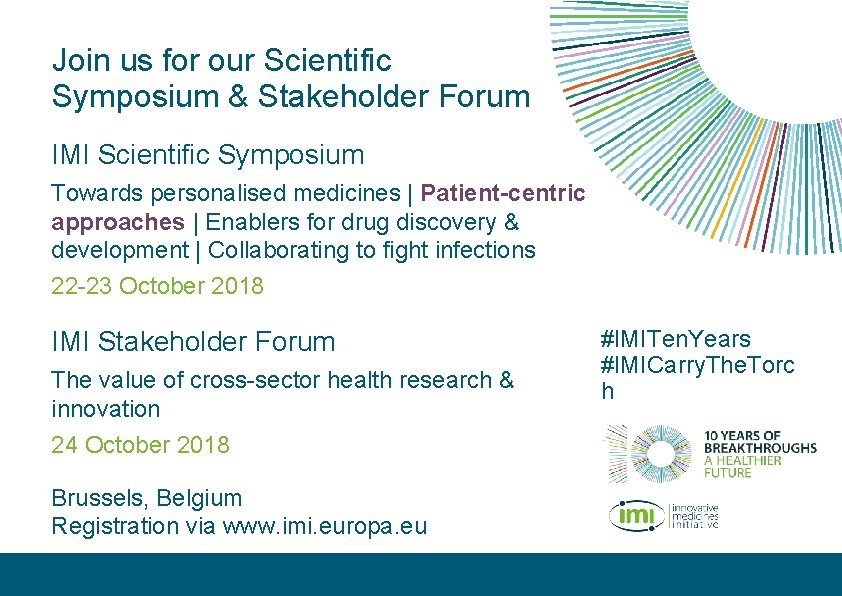 Join us for our Scientific Symposium & Stakeholder Forum IMI Scientific Symposium Towards personalised