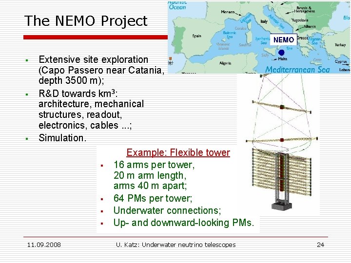 The NEMO Project § § § Extensive site exploration (Capo Passero near Catania, depth